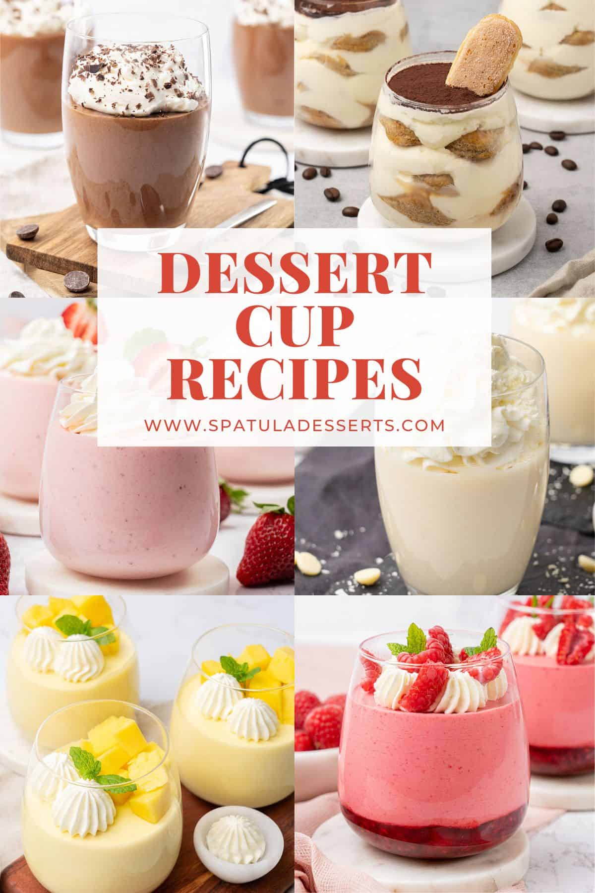 6 different types of dessert cup recipes.